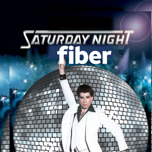 Saturday Night Fiber